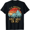 thumbnail image 1 of Retro It's Another Half Mile Or So Shirt Gift for Men Women, 1 of 3