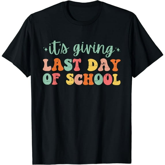 Retro It's Giving Last Day Of School Teachers Summer Funny T-Shirt