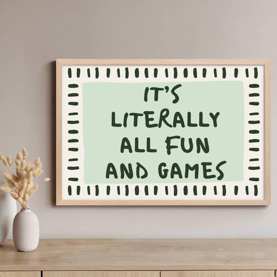 Fun Raphics Retro Its Literally All Fun and Games Poster, Decor Playful Typography ...