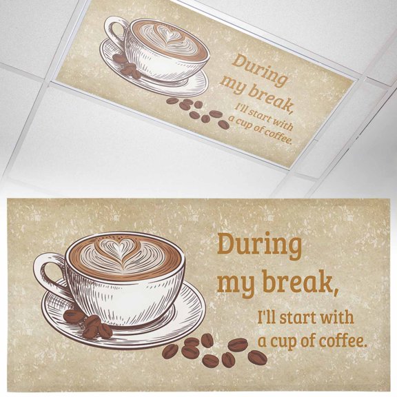 Retro Latte Fluorescent Light Covers During My Break I'll Start with A Cup of Coffee Magnetic Light Filters Ceiling Lighting Panel Shade for Classroom Office Home 2 x 4 ft, 1 Pack