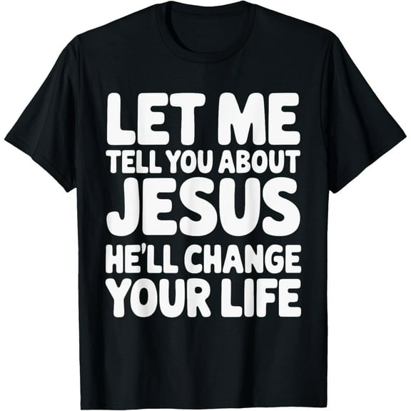 Retro Let Me Tell You About Jesus Women Men Christian Cross T-ShirtMen and women, White Black T-shirt, size: Extra large S-1782XL