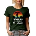 thumbnail image 1 of Retro Lineman Dad, Like a Normal Dad Just Cooler - Electrician Father's Day or Birthday, Military Green T-Shirt, Large, 1 of 5