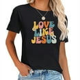 thumbnail image 1 of Retro Love Like Jesus T-Shirt, 1 of 3