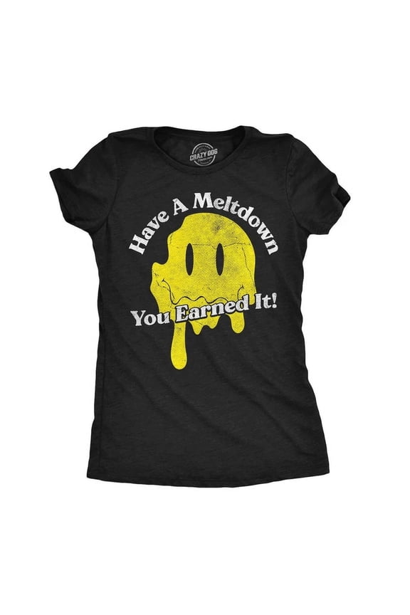 Retro Melting Smiley Face Graphic Tee Funny Sarcastic Have A Meltdown You Earned It Humor Black Cotton T-Shirt Unisex Adult Apparel