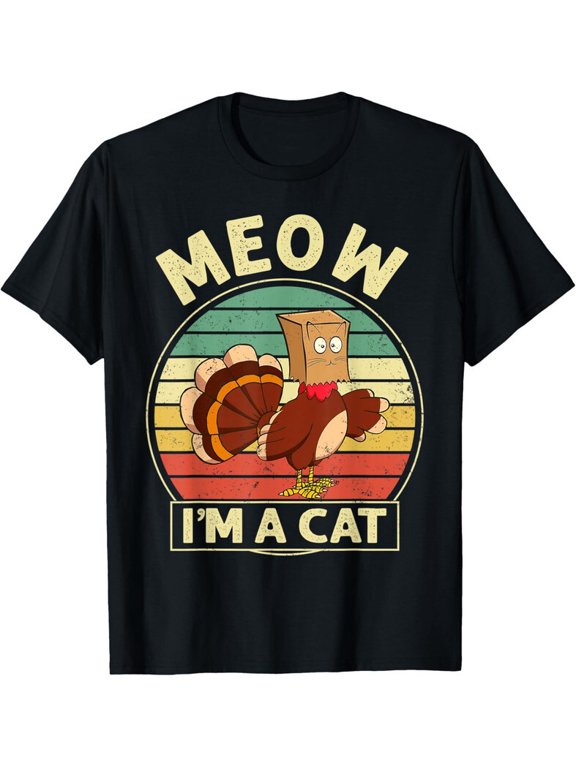 Retro Meow I'm A Cat Fall Thanksgiving Turkey Funny Unisex T-Shirt