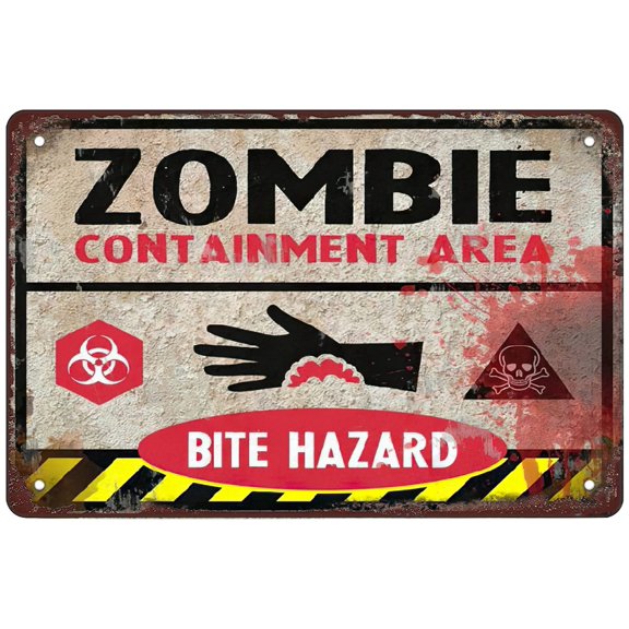 Retro Metal Aluminium Sign Sheet, zombie containment area bite hazard, outdoor Home Wall Decoration Size: 8 x 12 inch