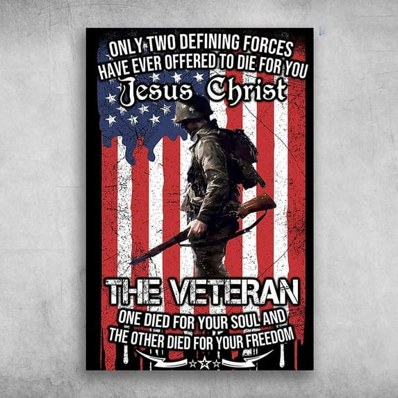 Retro Metal Tin Sign American Veteran Only Two Defining Forces Have Ever Offered to Die for You Jesus Christ Tin Sign Home Pub Coffee Shop Wall Decoration Retro Metal Plate 12 * 8 Inch
