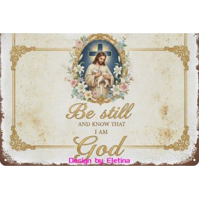 Retro Metal Tin Sign Be Still And Know That I Am God Easter Bible Verse Nativity Scene Cross Men Religious Nativity Baby Jesus Wall Living Room 8" X 12" Home Club bar Wall Art Decor Tin Sign