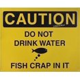 thumbnail image 1 of Retro Metal tin Sign Funny Caution Do Not Drink Water - Fish Crap in it, Sign for Home Cave Garage bar Wall Decoration Vintage Metal Sign 8 x 12 inch, 1 of 4