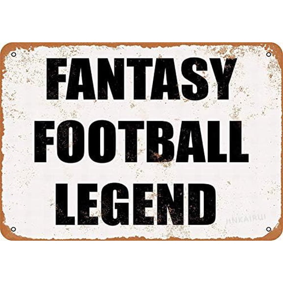 Retro Metal tin Sign Funny Fantasy Football Legend - Barative Sign For Home Cave Garage bar Wall Decoration Vintage Metal Sign Size: 12 x 16 inch