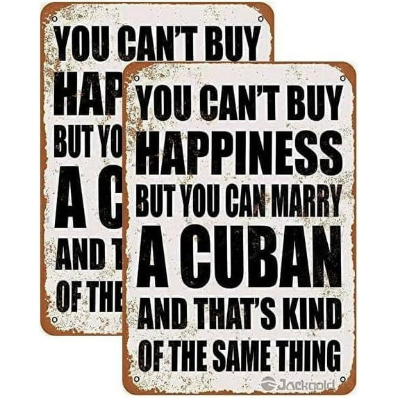 Retro Metal tin SignYou Can't Buy Happiness But You Can Marry A Cuban Antique Sign Funny Home Cave Garage bar Wall Decoration Metal Sign 8 x 12 inch 2 Pcs