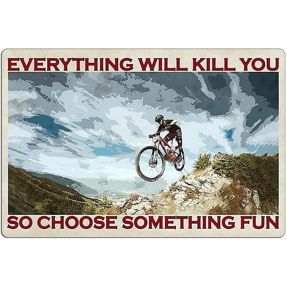 Retro Mountain Bike Quote Metal Tin Wall Sign 8x12 Inch Rustic Home Cafe Decor