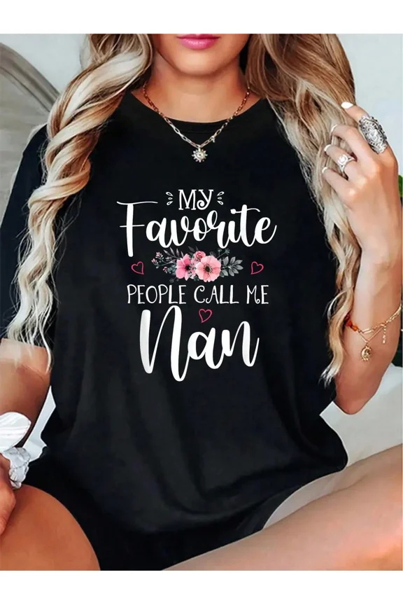 Retro My Favorite People Call Me Nan Floral Graphic T-Shirt - Cute Women's Short Sleeve Grandmother Tee - Personalized Style Gift for Nan