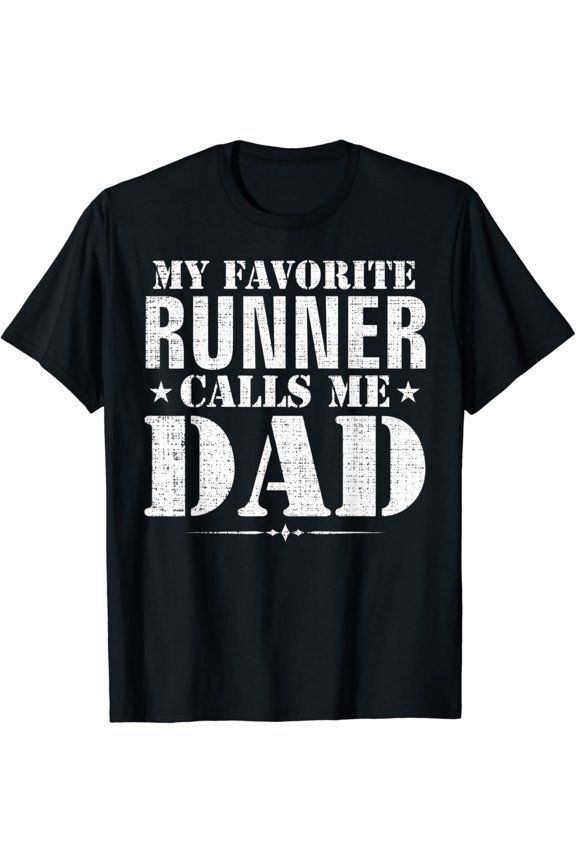 Retro My Favorite Runner Calls Me Dad T-Shirt Funny Father's Day Gift for Men Running Enthusiast Jogger Tee Distressed Graphic Apparel