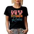thumbnail image 1 of Retro My Kitchen My Rules Home Gift Idea For Food Lover Black T-Shirt, Small, 1 of 4