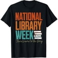 thumbnail image 1 of Retro National Library Week 2023 Librarian Appreciation Book T-Shirt, 1 of 3
