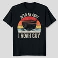 thumbnail image 1 of Retro Need An Ark? I Noah Guy Christian Gifts Pun Funny T-Shirt Men's And Women's Graphic Tee 100% Cotton by TBun, Full Sizes S-5XL, 1 of 5