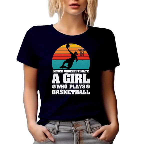 Retro Never Underestimate a Girl Who Plays Basketball - Women Basketball Players, Navy Blue T-Shirt, Medium