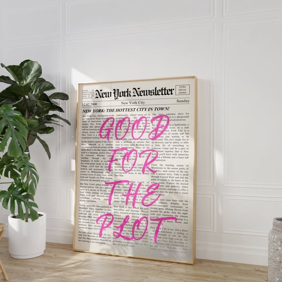 Retro Newspaper Poster Good for the plot New York Newsletter Poster Wall Art Trendy Aesthetic Vintage Magazine Poster Preppy Pink Room Art, Size 16x24 UNFFRAMED F03.1.7l2992