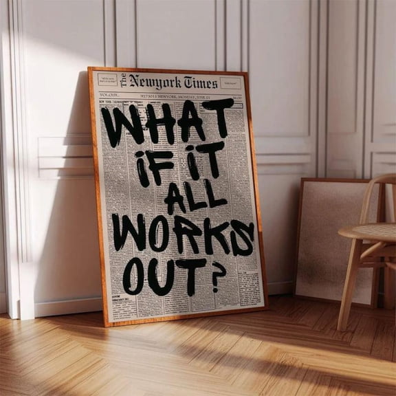 Retro Newspaper Poster: What If It All Works Out - Motivational Typography, Unframed Poster Size 8x12