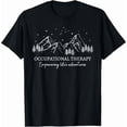 thumbnail image 1 of Retro Occupational Therapy Empowering Life's Adventures OT T-Shirt, 1 of 6