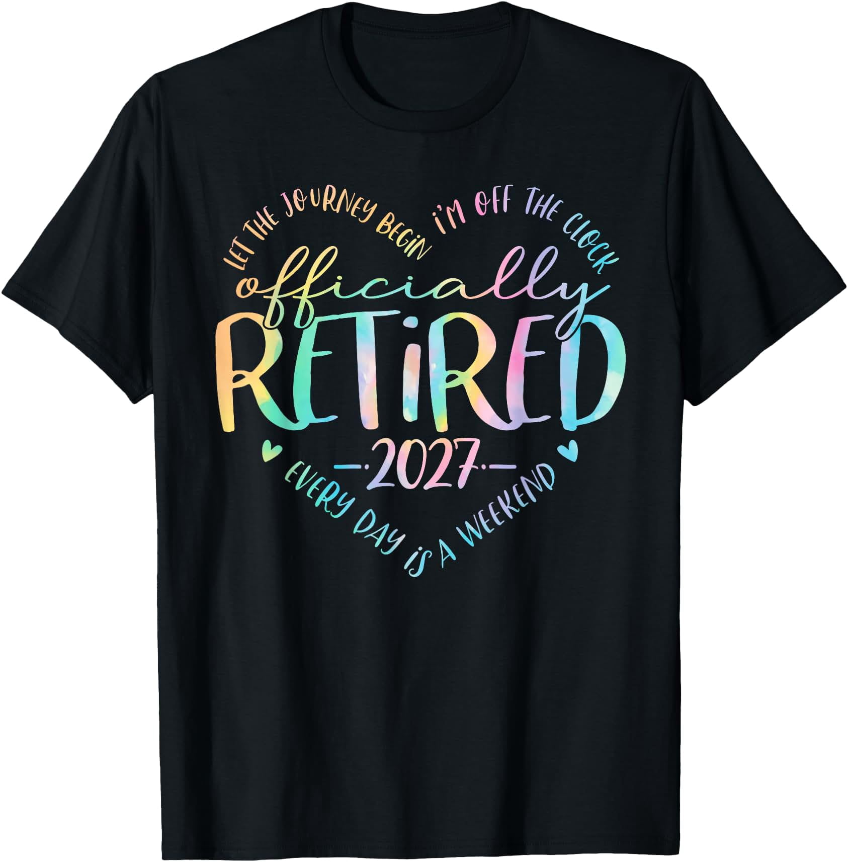 Snacking 2027 Retro Officially Retired 2027 Heart Funny Retirement Tie Dye T-Shirt ...
