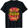 thumbnail image 1 of Retro Old School Hip Hop Good Vibes Only Graffiti Style T-Shirt, 1 of 3