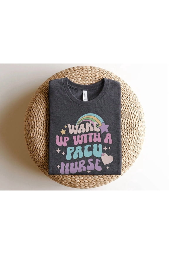 Retro Pacu Nurset-Shirt - Wake Up With A Pacu Nurse Shirt, Nursing Tshirt, Periop Peri-Op Rn Surgical Center Day Surgery Nurse