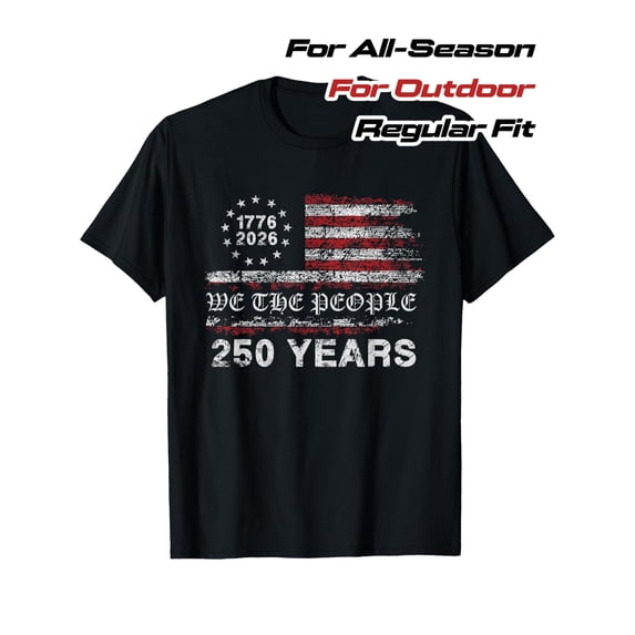 Retro We The People 1776-2026 American Flag T-Shirt - Patriotic 250 Years USA Anniversary Distressed Graphic Tee for Men and Women - Vintage Independence Day Apparel