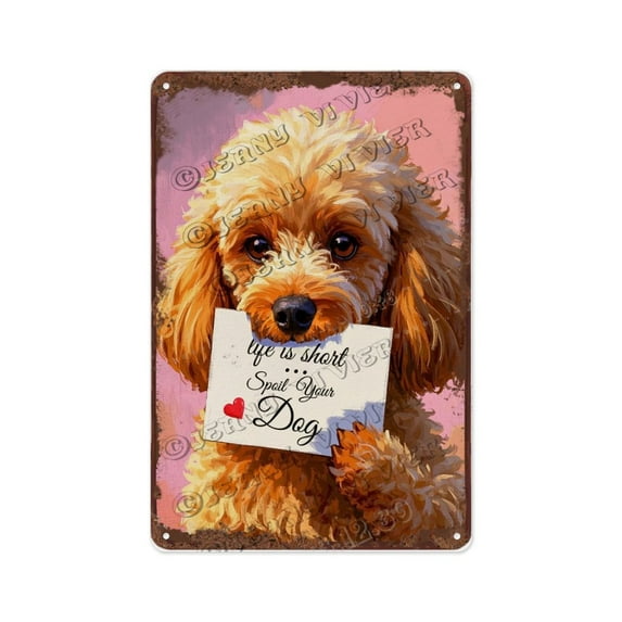 Retro Poodle with Quote Metal Sign 8x12 Inch Funny Dog Wall Art for Pet Spaces, Offices, and Homes | Perfect Gift for Dog Moms, Christmas, and Birthdays
