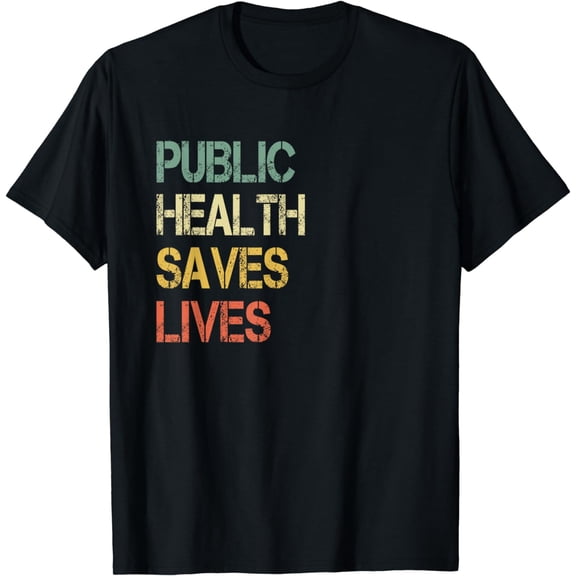 Retro Public Health Saves Lives Healthcare Work Nurse Doctor T-Shirt mens t shirt，black，women，funny，misfits，men，journey
