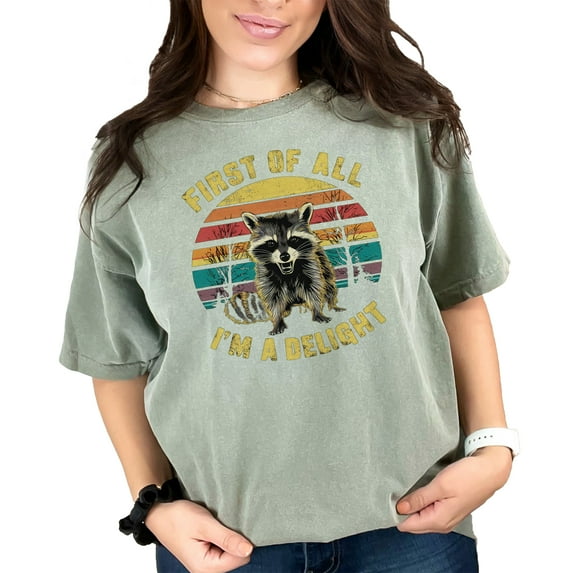 Retro Raccoon T-Shirt, Funny Raccoon Graphic Tee, First Of All I'm A Delight Shirt, Cute Animal Lover Gift, Nature Themed Top, Moss Comfort Colors T-Shirt, Medium