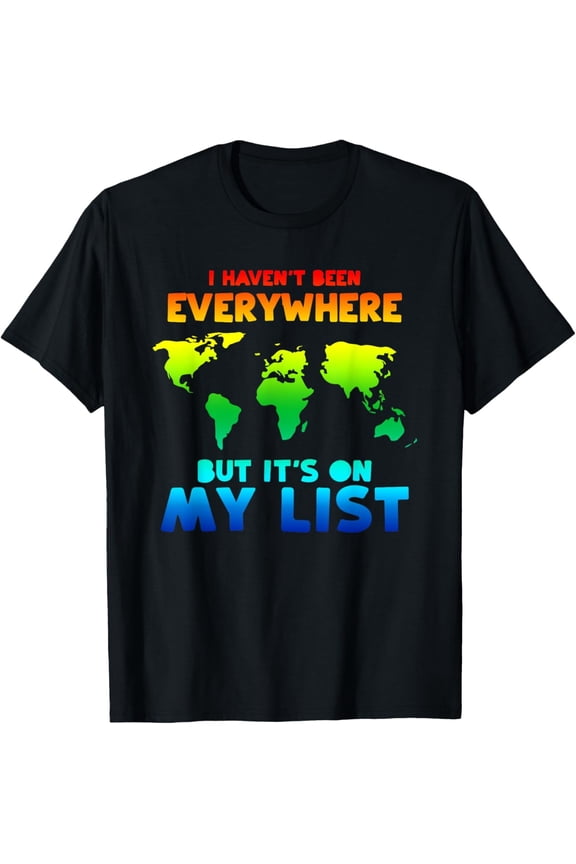 Retro Rainbow World Map Travel Graphic Tee - Funny Wanderlust Adventure T-Shirt for Men and Women - I Haven't Been Everywhere But It's On My List Quote Apparel
