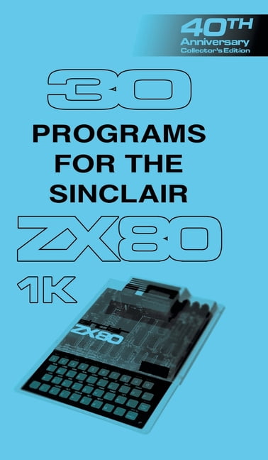 Retro Reproductions: 30 Programs for the Sinclair ZX80 (Hardcover)
