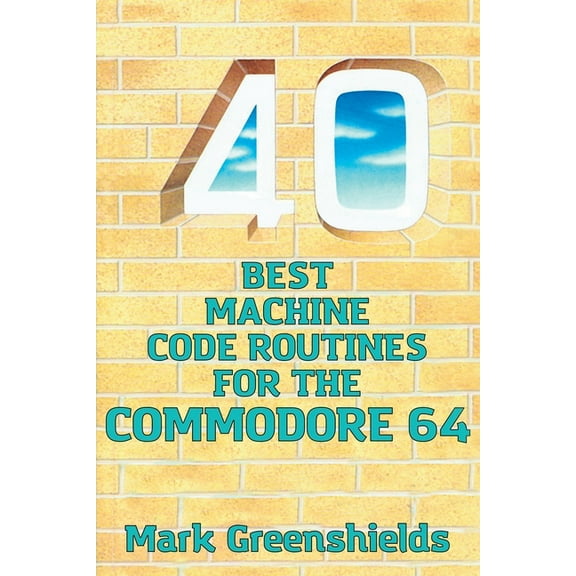 Retro Reproductions: 40 Best Machine Code Routines for the Commodore 64 (Paperback)