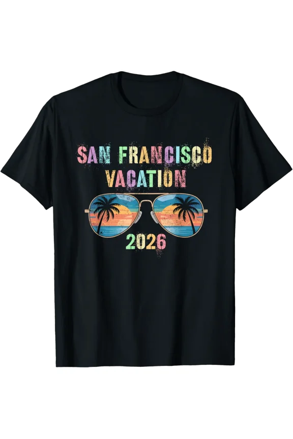 Retro San Francisco Vacation 2026 Trip Beaching Vacay T-Shirt Size S-5XL