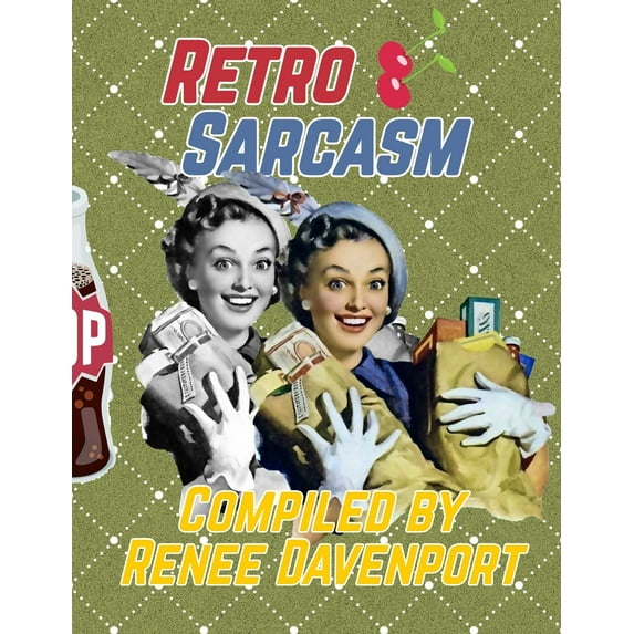 Retro Sarcasm: Grayscale Adult Coloring Book