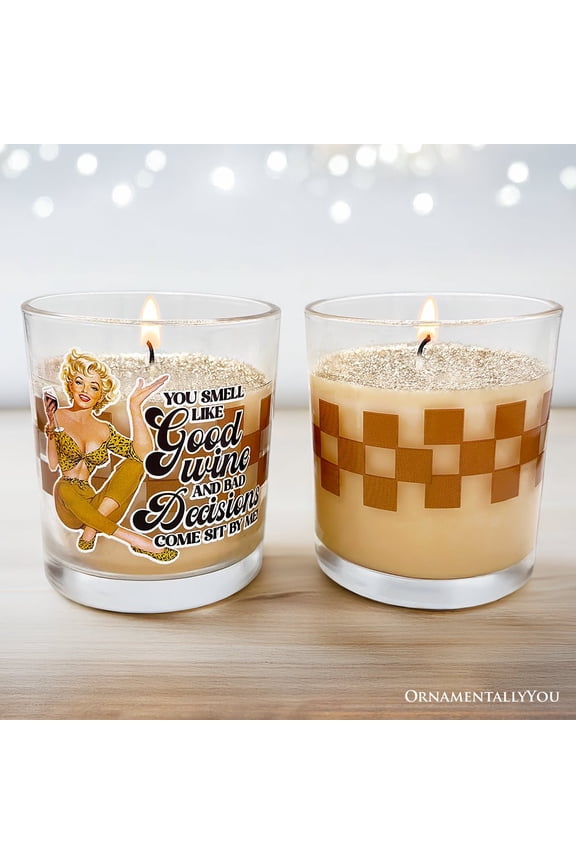 Retro Sass Candle You Smell Like Good Wine and Bad Decisions, Lemon Scented Funny Housewife Gift