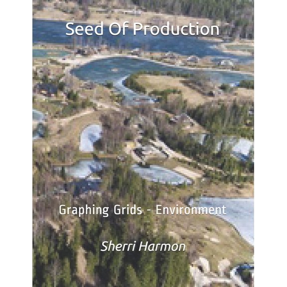 Retro Scenes: Seed Of Production : Graphing Grids - Environment (Series #8) (Paperback)