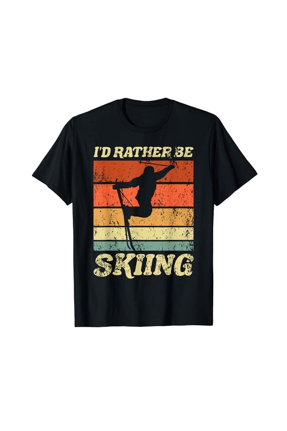 Retro Ski Vacation Winter Sports Skiers I'd Rather Be Skiing T-Shirt