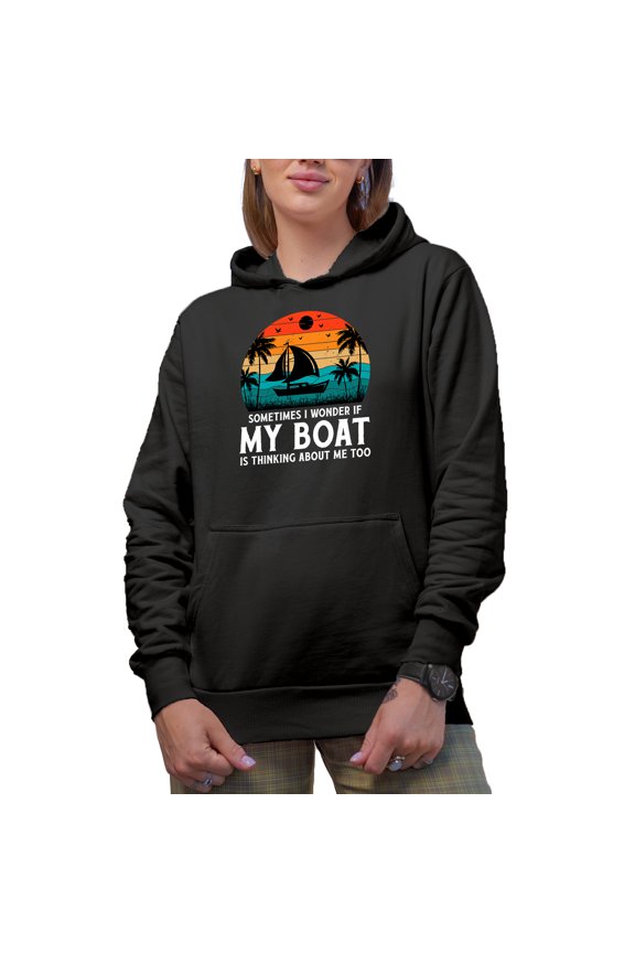 Retro Sometimes I Wonder If My Boat Is Thinking About Me Too - Fisherman & Boat Lover, Black Hooded Sweatshirt or Hoodie, 2XL