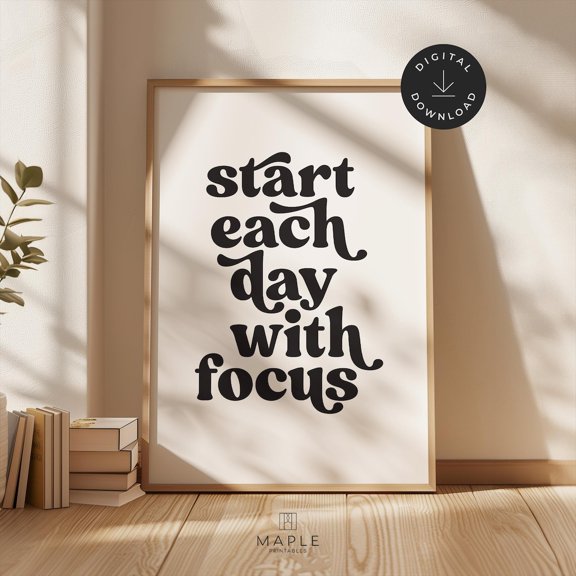 Retro 'Start Each Day With Focus' Poster, Motivational Poster For Home Office Decor, Positive Mindset Quote Home Decor, 8x12 UNFRAMED