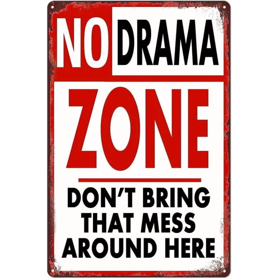 Retro-Style NO DRAMA ZONE Metal Sign for Garage, Restaurant, Cafe, Bar, Club, Living Room - 8" x 12" Distressed Finish Tin Sign Plaque with Humorous Warning Message