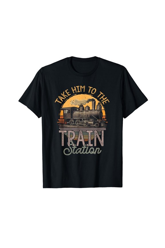 Retro Style Take Him To The Train Station Vintage Funny T-Shirt Black Tee