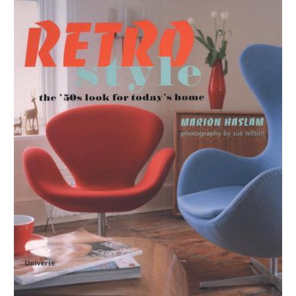 Pre-Owned Retro Style : The '50s Look for Today's Home, 9780789304032, 0789304031, Paperback,