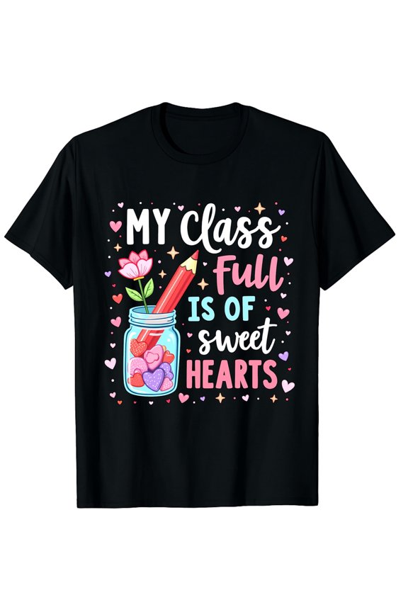 Retro Teacher Valentine's Day Shirt My Class Is Full Of Sweethearts Cute School Classroom Graphic Tee Women's Short Sleeve Black Top