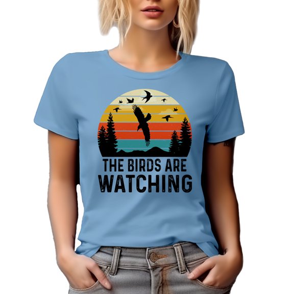 Retro The Birds Are Watching, Bird-Watching Hobbyist or Birder Quote, Baby Blue T-Shirt, Small