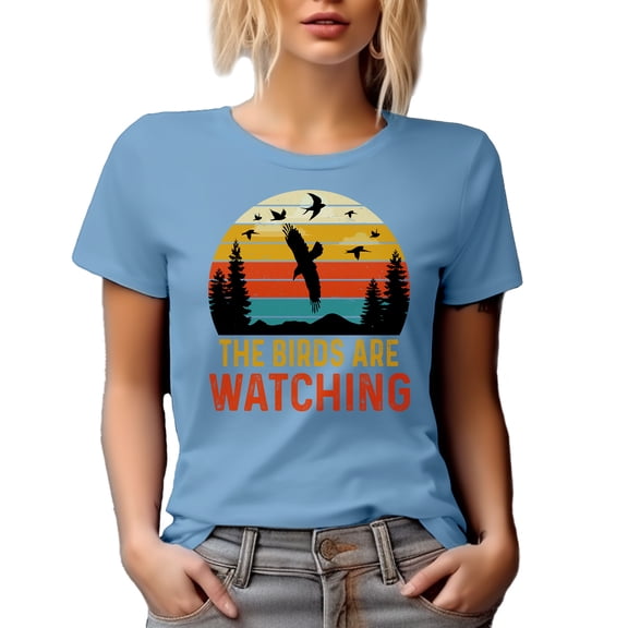 Retro The Birds Are Watching, Birder or Bird-Watching Hobbyist Quote, Baby Blue T-Shirt, 3XL