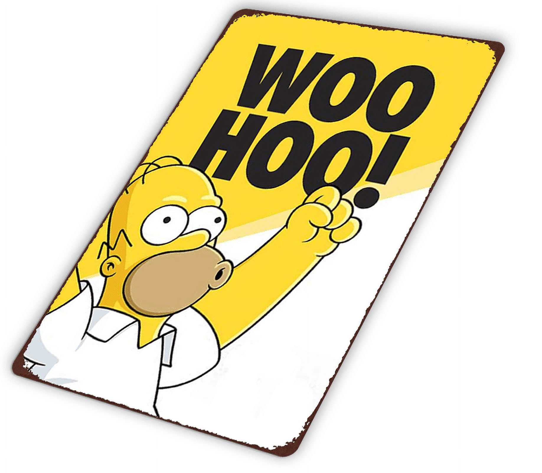 Retro The Simpsons Metal Poster Homer Simpson Woo Hoo Metal Tin Signs  Vintage Plaque Wall Decor Gift For Club Bar Gym Home Kitchen Office 12x16  Inch - Walmartcom