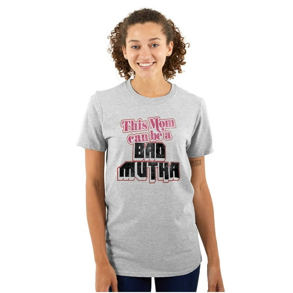 Retro This Mom Can Be A Bad Mutha Women's Graphic T Shirt Tees Brisco Brands S